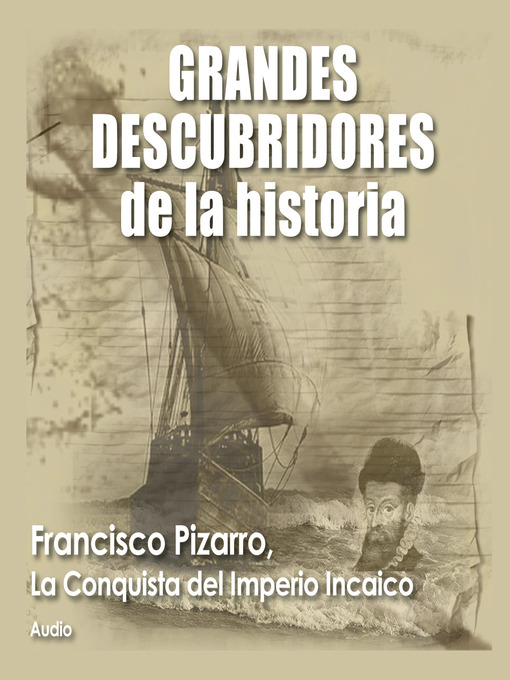 Title details for Francisco Pizarro by Audiopodcast - Available